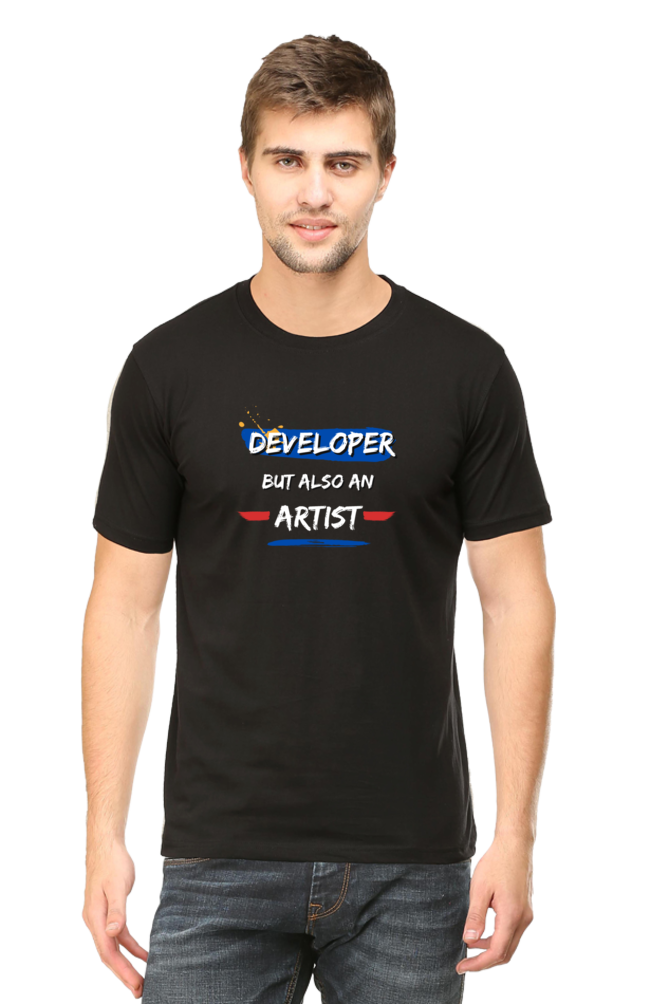 Developer But Also a Artist Tee - Round Neck Half Sleeve (Male)