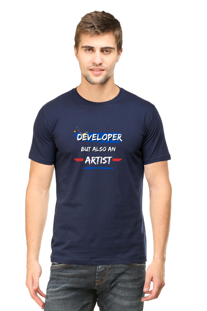 Developer But Also a Artist Tee - Round Neck Half Sleeve (Male)