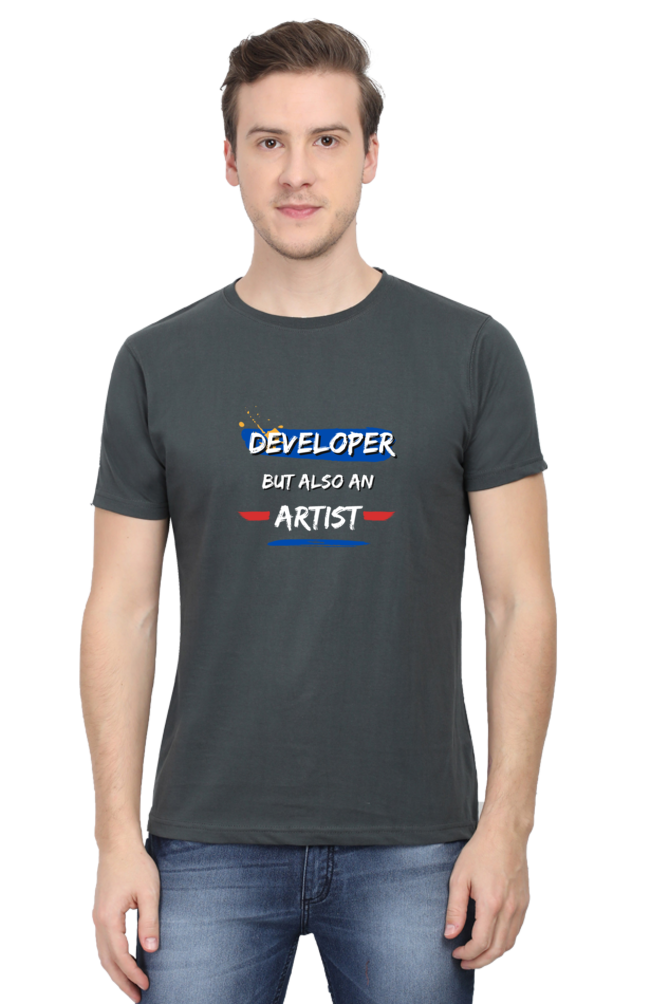 Developer But Also a Artist Tee - Round Neck Half Sleeve (Male)